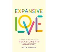Tuck Malloy Expansive Love (Tascabile)