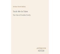Tuck-Me-In Tales: The Tale of Freddie Firefly