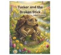 Tucker and the Broken Stick