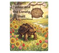 Tucker and the Lonely Shell