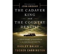Tucker Carrington Radley Bal The Cadaver King and the Country Denti (Tascabile)