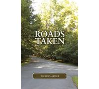 Tucker Carwile Roads Taken (Tascabile)
