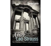 Tucker Landy After Leo Strauss (Tascabile)