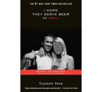 Tucker Max I Hope They Serve Beer In Hell (Tascabile)