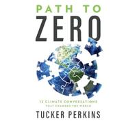 Tucker Perkins Path to Zero (Copertina rigida)