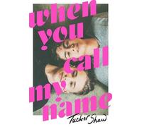 Tucker Shaw When You Call My Name (Tascabile)