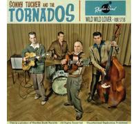 TUCKER, SONNY & THE TORNA - WILD WILD LOVER