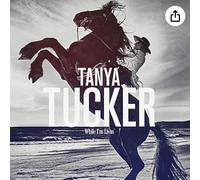 Tucker Tanya - While I'M Livin (Wm