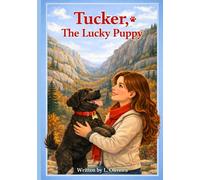 Tucker, The Lucky Puppy