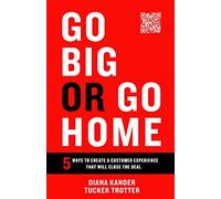 Tucker Trotter Diana Kander Go Big or Go Home (Copertina rigida)