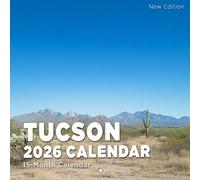 Tucson 2026 Calendar: Desert beauty and colorful culture in the heart of Arizona