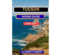 TUCSON HIKING GUIDE: 15