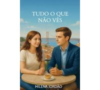 Tudo o que não vês