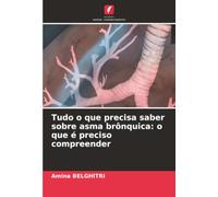 Tudo o que precisa saber sobre asma brônquica: o que é preciso compreender