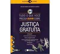 Tudo o que Você Precisa Ouvir Sobre Justiça Gratuita