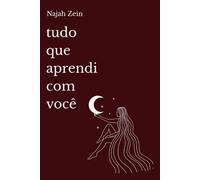Tudo Que Eu Aprendi Com Você