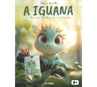 Tudo sobre as Iguanas: Descobertas fascinantes, lendas místicas e desenhos para colorir para crianças curiosas.