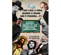 ...tudo Vale A Pena, Quando A Grana Não É Pequena...?!