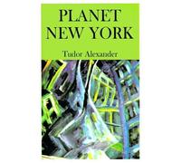 Tudor Alexander Planet New York (Tascabile)
