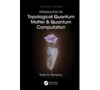 Tudor D. Stanes Introduction to Topological Quantum Matter & (Copertina rigida)