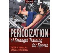 Periodization of Strength Training for Sports by Bompa, Tudor O.