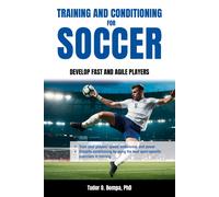 Tudor O. Bompa Training and Conditioning for Soccer (Tascabile)