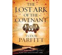 Tudor Parfitt The Lost Ark of the Covenant (Tascabile)