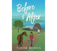 Tudor Robins Before & After (Tascabile)