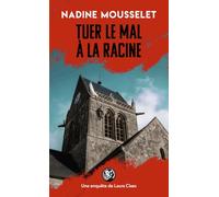 Tuer le mal à la racine