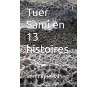 Tuer Sami en 13 histoires