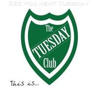 Tuesday Club - See You Next Tuesday