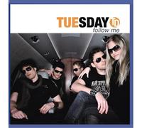 Tuesday - Follow Me