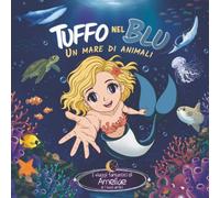 Tuffo nel blu: Un mare di Animali
