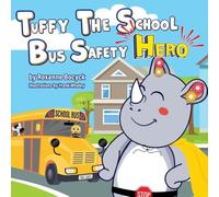 Tuffy the School Bus Safety Hero