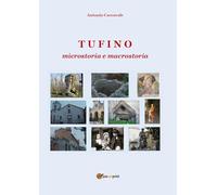 Tufino. Microstoria e macrostoria