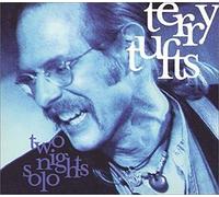 Tufts, Terry - Two Nights Solo