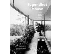Tugendhat House: Ludwig Mies Van Der Rohe