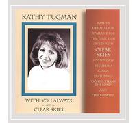 Tugman, Kathy - With You Always/Clear Skies