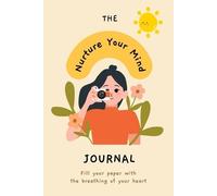 Tuhin Barua Nurture Your Mind Mindfulness and Mental Health Self-Car (Tascabile)