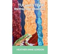 Tui and Stevie - the frog bog adventure
