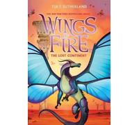 Tui Sutherland The Lost Continent (Wings of Fire #11) (Copertina rigida)