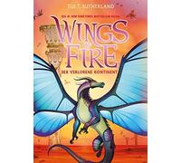 Tui T. Sutherla Wings of Fire 11: Der verlorene Kontinent - Die #1 N (Tascabile)