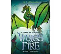 Tui T. Sutherla Wings of Fire 13: Der Giftdschungel - Die #1 NY-Time (Tascabile)