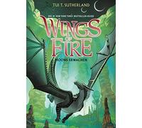Tui T. Sutherla Wings of Fire 6: Moons Erwachen - Die NY-Times Bests (Tascabile)