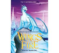 Tui T. Sutherla Wings of Fire 7: Winters Wandlung - Die NY-Times Bes (Tascabile)