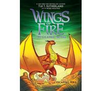 Tui T Sutherlan Escaping Peril: A Graphic Novel (Wings of Fir (Copertina rigida)