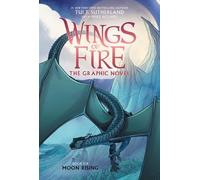 Tui T Sutherlan Moon Rising: A Graphic Novel (Wings of Fire G (Copertina rigida)