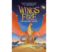 Tui T Sutherlan Wings of Fire: The Brightest Night: A Graphic (Copertina rigida)