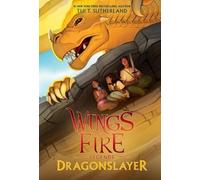 Tui T Sutherland Dragonslayer Wings of Fire Legends (Tascabile) Wings of Fire
