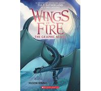 Tui T. Sutherland Moon Rising (Wings of Fire Graphic Novel #6) (Tascabile)